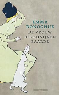 De vrouw die konijnen baarde – Emma Donoghue