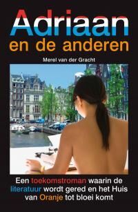 PROMOTIE – Een toekomstroman waarin de literatuur wordt gered en het Huis van Oranje tot bloei komt.