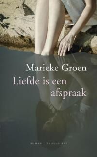 BESPREKING – Marieke Groen ‘Liefde is geen bezit, maar een afspraak’
