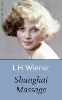 UITGELICHT  – L.H. Wiener – Shanghai Massage