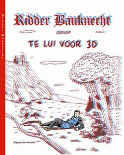 Ridder Bauknecht: te lui voor 3D – Jeroom