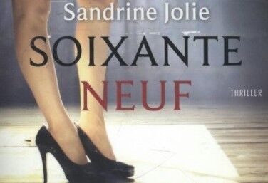 Sandrine Jolie – Soixante Neuf