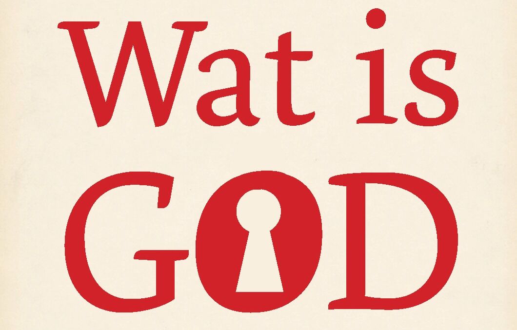Nieuwe titel: Wat is God? Filosofen en schrijvers op zoek