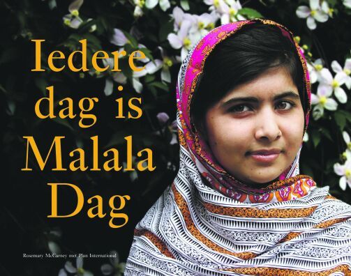 Jeugdboek Iedere dag is Malala dag over Nobelprijswinaar Malala Yousafzai