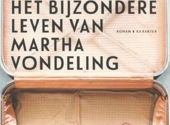 Nieuwe titel: Het bijzondere leven van Martha Vondeling