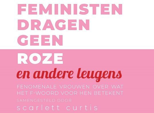 Boekfragment: Feministen dragen geen roze