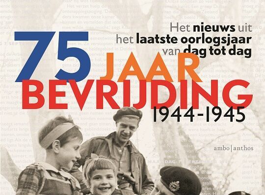 Boekfragment: 75 jaar bevrijding 1944 – 1945