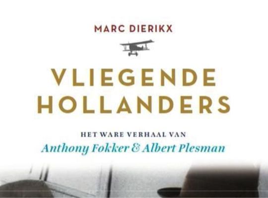 Recensie: Fokker en Plesman, tot elkaar veroordeelde luchtvaartpioniers