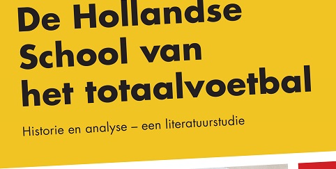 Boekfragment: De Hollandse School van het totaalvoetbal