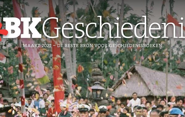 Nu verschenen: BKGeschiedenis editie maart 2022 – met: Imme Dros, Colm Tóibín en Nederlands-Indië