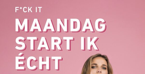 Boekfragment: F*ck it, maandag start ik écht